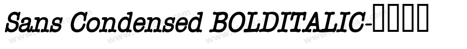 Sans Condensed BOLDITALIC字体转换